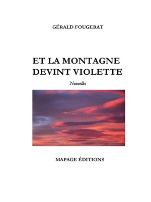cover image of Et la montagne devint violette